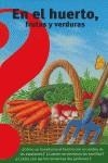 EN EL HUERTO, FRUTAS Y VERDURAS | 9788437224473 | MOREL, GAUD