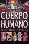 CUERPO HUMANO. DATO A DATO | 9788437224619 | AA.VV