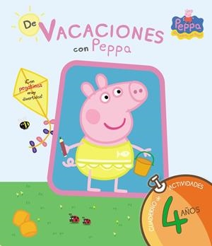 DE VACACIONES CON PEPPA 4 AÑOS | 9788437281209 | VVAA