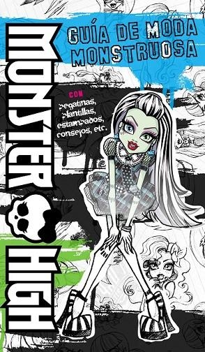 MONSTER HIGH. GUÍA DE MODA MONSTRUOSA | 9788437281148 | VARIOS AUTORES