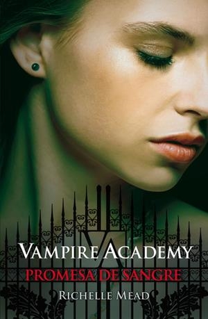 VAMPIRE ACADEMY PROMESA DE SANGRE | 9788420401348 | MEAD, RICHELLE