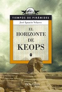HORIZONTE DE KEOPS, EL | 9788497633635 | VELASCO, JOSE IGNACIO