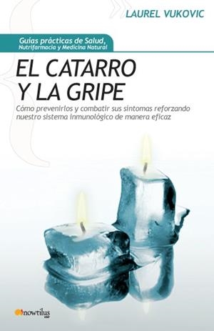 CATARRO Y LA GRIPE, EL | 9788497634304 | VUKOVIC, LAUREL