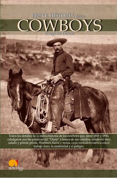 BREVE HISTORIA DE LOS COWBOYS | 9788497635837 | DOVAL, GREGORIO
