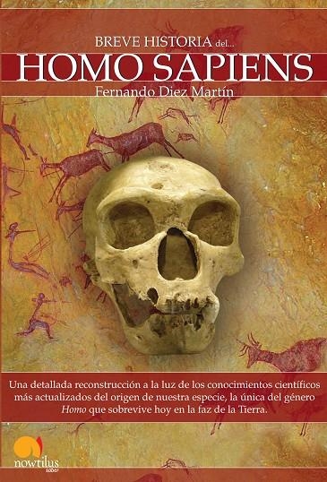 HOMO SAPIENS, BREVE HISTORIA | 9788497637749 | DIEZ MARTIN, FERNANDO
