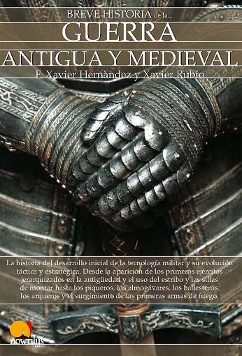 GUERRA ANTIGUA Y MEDIEVAL | 9788497639743 | HERNANDEZ, F. XAVIER