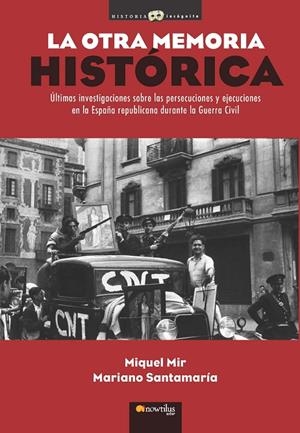 OTRA MEMORIA HISTORICA, LA | 9788499672533 | MIR, MIQUEL