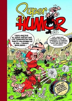 MUNDIAL 2014 SUPER HUMOR 58 | 9788466654647 | IBÁÑEZ TALAVERA, FRANCISCO