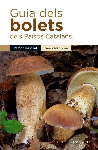 GUIA DELS BOLETS DELS PAISOS CATALANS | 9788490342435 | PASCUAL I LLUVIA, RAMON