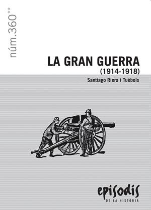 GRAN GUERRA, LA  (1914-1918) | 9788423207954 | RIERA, SANTIAGO