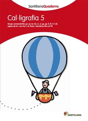 CAL-LIGRAFIA 5 SANTILLANA | 9788468013633 | VARIOS AUTORES