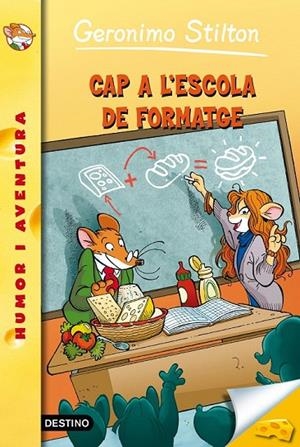 CAP A L'ESCOLA DEL FORMATGE | 9788490575062 | AAVV