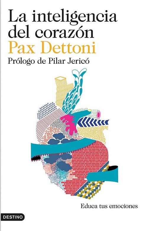 INTELIGENCIA DEL CORAZON, LA | 9788423348442 | PAX DETTONI