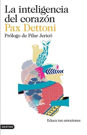 INTELIGENCIA DEL CORAZON, LA | 9788423348442 | PAX DETTONI