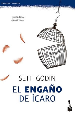 ENGAÑO DE ICARO, EL | 9788498753752 | GODIN, SETH
