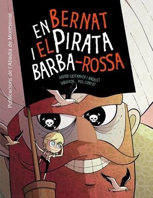 BERNAT I EL PIRATA BARBA-ROSSA, EN | 9788498836998 | CASTANYER, XAVIER