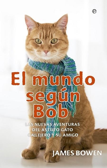 MUNDO SEGÚN BOB EL | 9788490601815 | BOWEN, JAMES