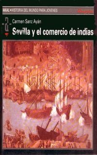 SEVILLA Y EL COMERCIO DE INDIAS | 9788446002147