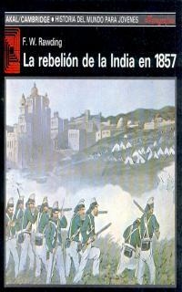 REBELION DE LA INDIA EN 1857, LA | 9788476006658 | RAWDING