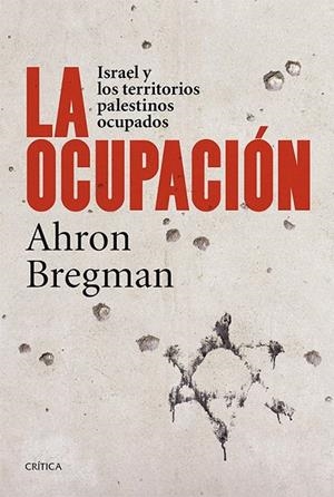OCUPACION, LA | 9788498927306 | BREGMAN, AHRON