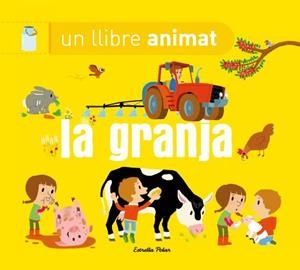 GRANJA UN LLIBRE ANIMAT, LA | 9788490574669 | AAVV