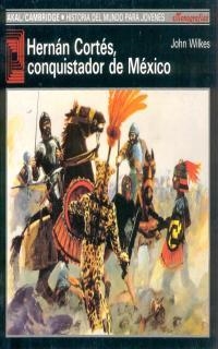HERNAN CORTES, CONQUISTADOR DE MEXICO | 9788476005422