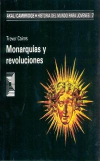 MONARQUIAS Y REVOLUCIONES | 9788476005101