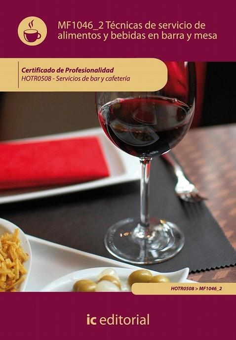 TÉCNICAS DE SERVICIO DE ALIMENTOS Y BEBIDAS EN BARRA Y MESA SERVICIO | 9788483646359 | RUÍZ VÁZQUEZ, JOSÉ ANTONIO