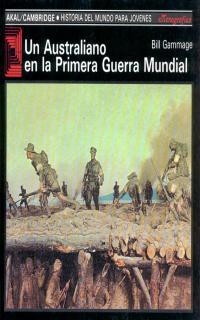 AUSTRALIANO EN LA PRIMERA GUERRA MUNDIAL, UN | 9788476007198 | GAMMAGE, BILL