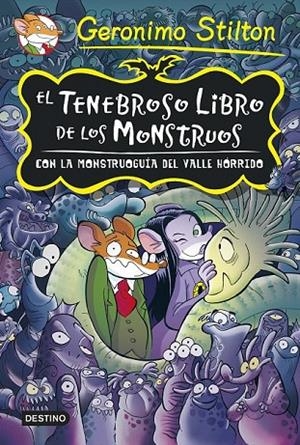 TENEBROSO LIBRO DE LOS MONSTRUOS | 9788408131915 | GERONIMO STILTON