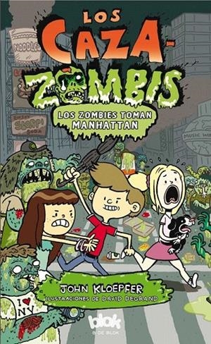 CAZAZOMBIS LOS ZOMBIS TOMAN MANHATTAN, LOS | 9788415579632 | KLOEPFER/DEGRAND