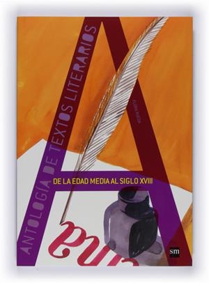 ANTOLOGIA DE TEXTOS LITERARIIOS DE LA EDAD MEDIA AL SIGLO XVIII | 9788467530001 | RUEDA, FLORA