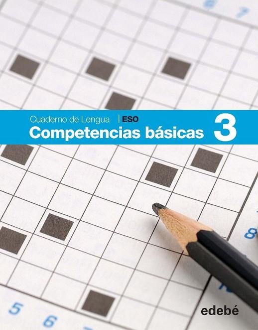 CUADERNO COMPETENCIAS BASICAS 3 | 9788468307442 | AAVV