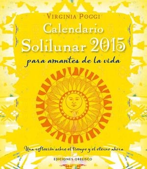 CALENDARIO 2015 SOLILUNAR | 9788415968856 | VIRGINIA CELIA POGGI TORRES