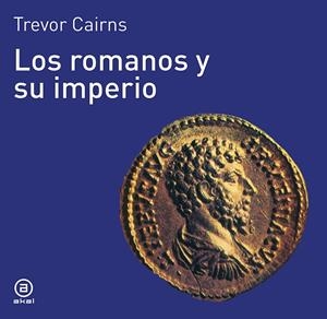 ROMANOS Y SU IMPERIO, LOS | 9788476005040