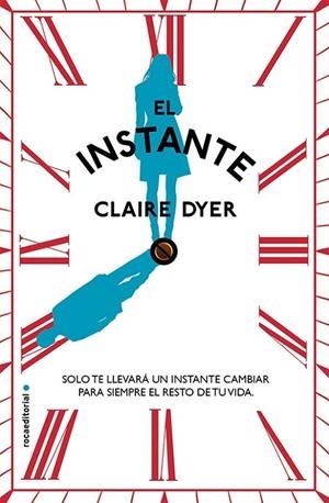 INSTANTE, EL | 9788499187686 | DYER, CLAIRE