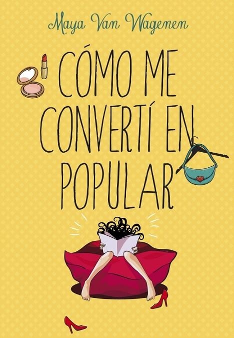 COMO ME CONVERTI EN POPULAR | 9788490432686 | VAN WAGENEN, MAYA