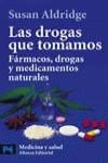 DROGAS QUE TOMAMOS, LAS | 9788420639468 | ALDRIGDE, SUSAN