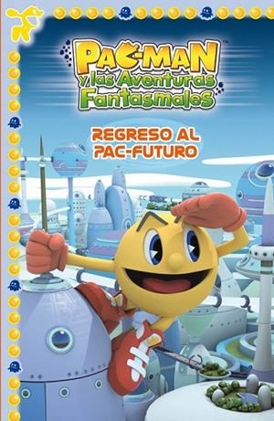 REGRESO AL PAC-FUTURO (PAC-MAN NUM.3) | 9788448840426 | AAVV