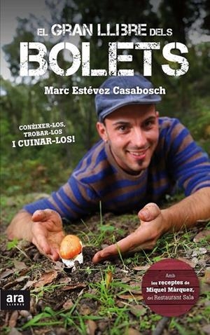 GRAN LLIBRE DELS BOLETS EL | 9788416154005 | ESTÉVEZ CASABOSCH, MARC