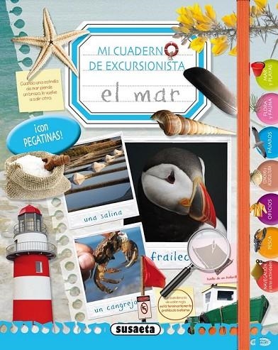 MI CUADERNO DE EXCURSIONISTA EL MAR | 9788467730050 | SUSAETA, EQUIPO