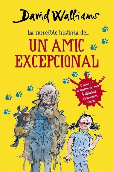 INCREIBLE HISTORIA DE UN AMIC EXCEPCIONAL, LA | 9788490432921 | WALLIAMS,DAVID