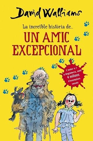 INCREIBLE HISTORIA DE UN AMIC EXCEPCIONAL, LA | 9788490432921 | WALLIAMS,DAVID