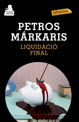 LIQUIDACIO FINAL | 9788483839454 | PETROS MÁRKARIS