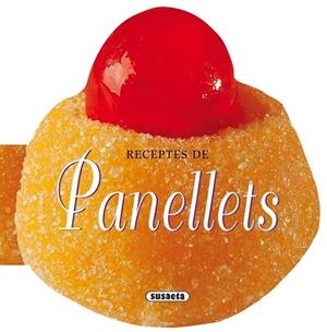 RECEPTES DE PANELLETS | 9788467732283 | SUSAETA, EQUIP