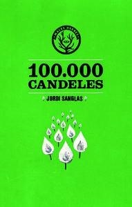 100.000 CANDELES | 9788494051449 | SANGLAS, JORDI