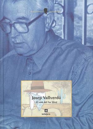 VENT DEL FAR WEST, EL | 9788424670092 | VALLVERDU, JOSEP