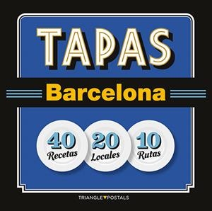 TAPAS BARCELONA | 9788484785958 | BARRIL CUIXART, JOAN/LIZ RODRÍGUEZ, JOSEP/GARCIA JOSE, JORDI