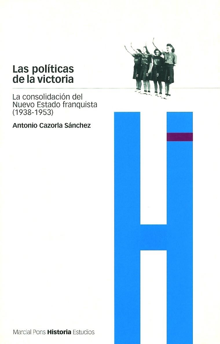 POLITICAS DE LA VICTORIA LAS | 9788495379191 | CAZORLA, ANTONIO
