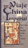 VIAJE POR LA CHINA IMPERIAL | 9788495536129 | POLO/RICCI/DAMPIER